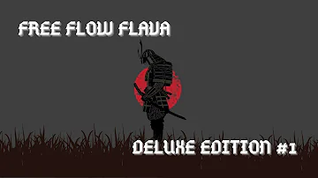 FREE FLOW FLAVA DELUXE EDITION #1