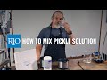 How to Mix Pickle Solution