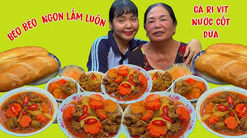 Quá Xá Đã Mẹ Nấu Nồi Cà RI Vịt Nước Cốt Dừa Khoai Lang Chấm Bánh Mì Ngon Nhức Nách| Huỳnh Như Vlogs