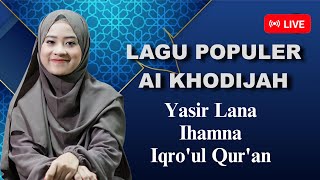 Live Stream Ai Khodijah  - Yasir Lana - sholawat viral merduuu
