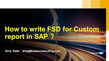 How to write Functional Specification Document (FSD) for custom Report in SAP