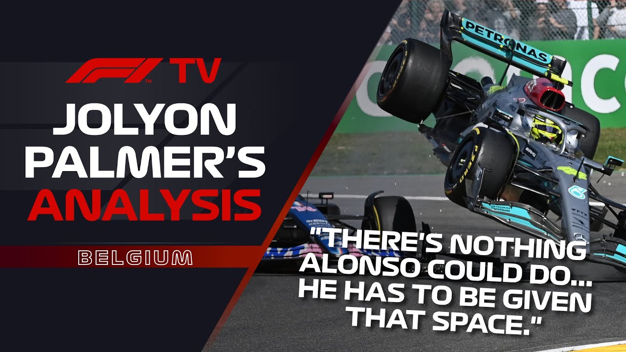 Hamilton And Alonsos Collision Jolyon Palmers F1 TV Analysis 2022 Belgian Grand Prix