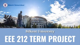 Bilkent University EEE 212 Microprocessors Term Project - Şevval Erbay