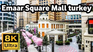 EMAAR SQUARE MALL  Istanbul - Turkey  8K walk tour