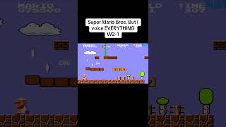 Super Mario Bros. But I Voice EVERYTHING W2-1 🗣️ #mario #nintendo #supermariobros