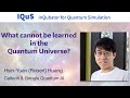 Hsin-Yuan (Robert) Huang: What cannot be learned in the Quantum Universe?