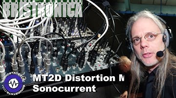 Bristronica 2023: Sonocurrent - MT2D Dual Triode Distortion