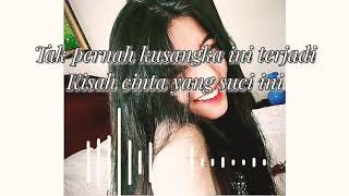 PERGILAH KASIH - CHRISYE (best cover Nurintan) lyrics