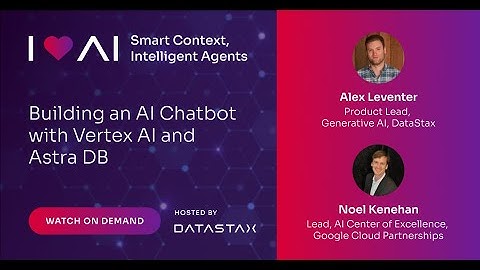 Building an AI Chatbot with Vertex AI and Astra DB
