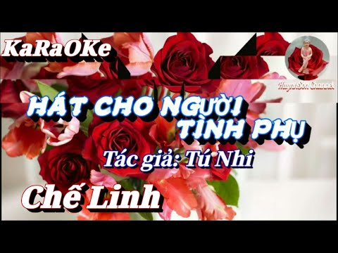 Karaoke Hát Cho Người Tình Phụ _ Chế Linh