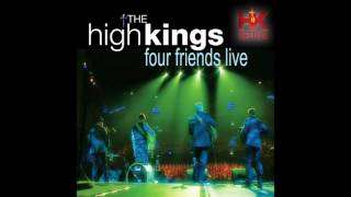 Video thumbnail of "The High Kings - Friends For Life"