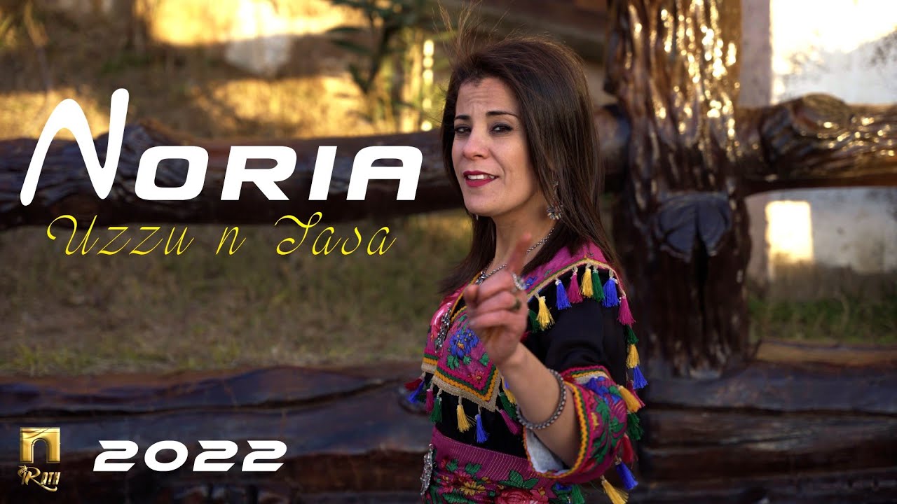 Noria   Uzzu n Tasa   Clip Officiel