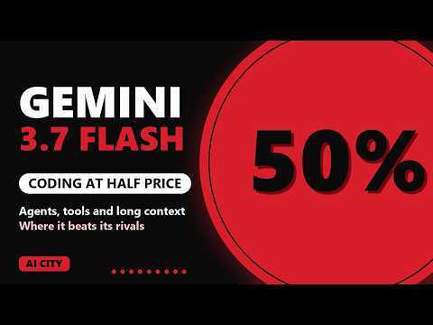Gemini 3.7 Flash: Coding & Agents at Half Price