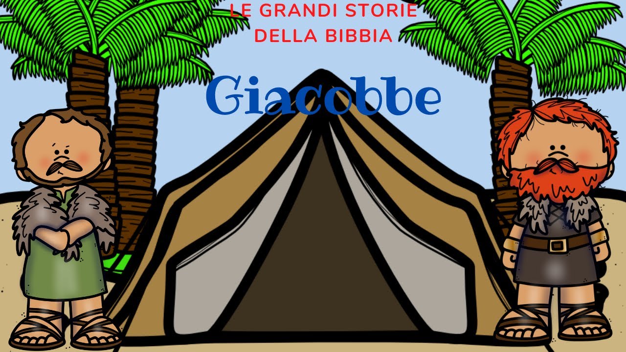 LE GRANDI STORIE DELLA BIBBIA: GIACOBBE - YouTube