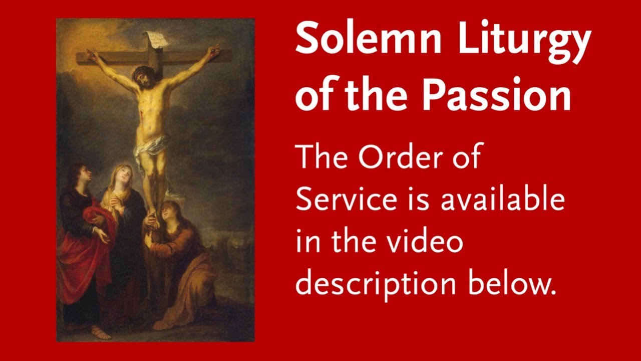 Solemn Liturgy of the Passion 10th April 2020 YouTube