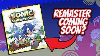 ARE WE GETTING A SONIC GENERATIONS REMASTER?!