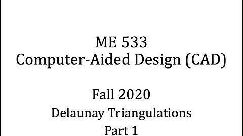 ODTÜ - ME533 - Fall 2020 - Week 10 - Delaunay Triangulations - Part 1