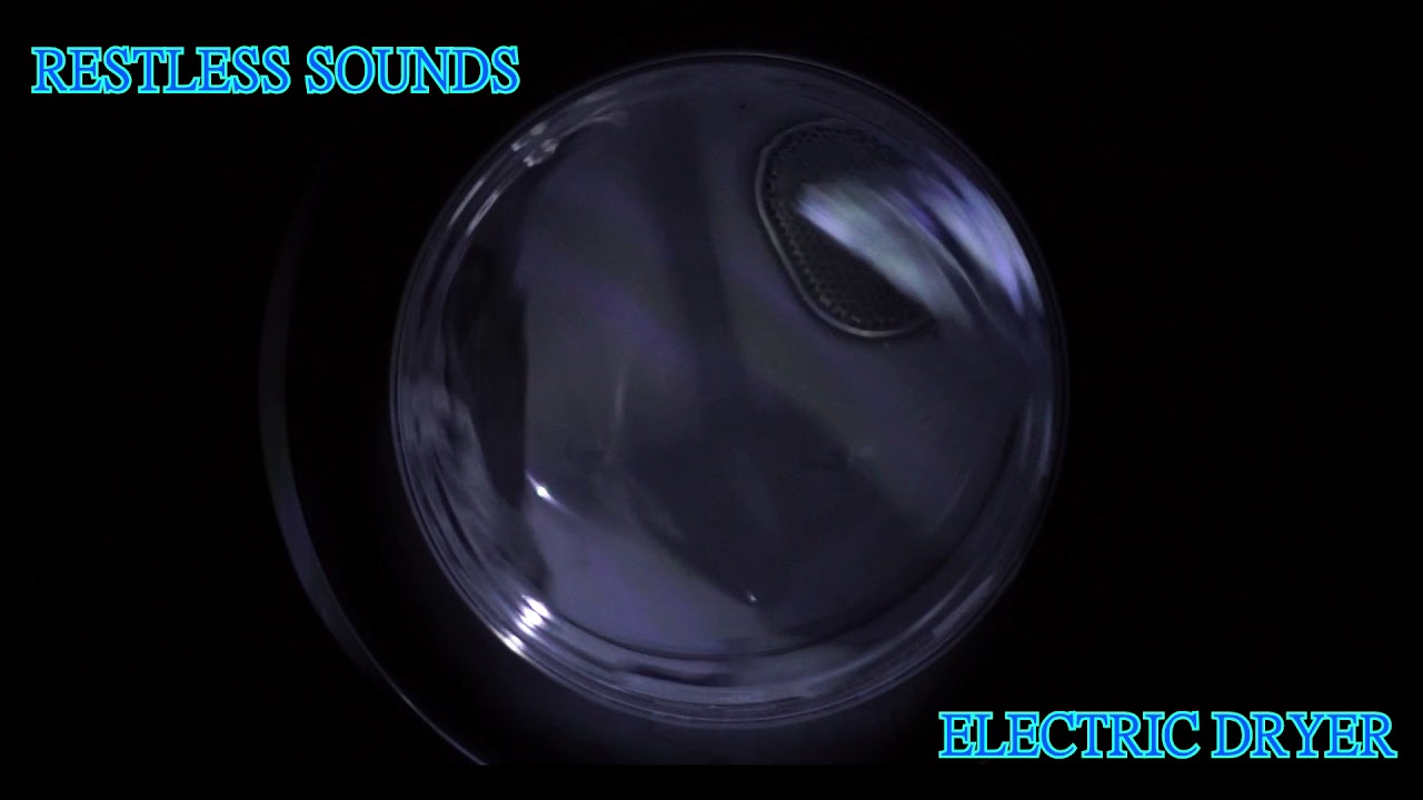 Restless Sounds Electric Dryer Dryer Sounds For Relaxing, Focus or