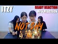 ENG)[Ready Reaction]ITZY(있지) “Not Shy” 리액션ㅣ M/V REACTION
