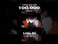 「Little Bit」10万再生突破！！たくさん見て聴いてくれてありがとう！！💿✨