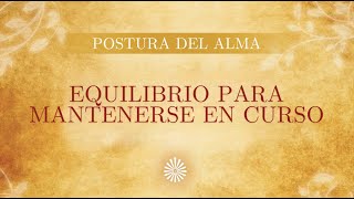 Día 14 - 21 Posturas del Alma - Postura del cuervo