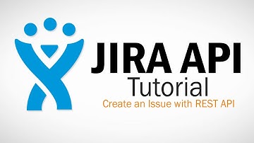 JIRA REST API Tutorial - Create Issue