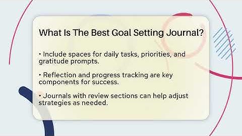 What Is The Best Goal Setting Journal? - The Personal Growth Path