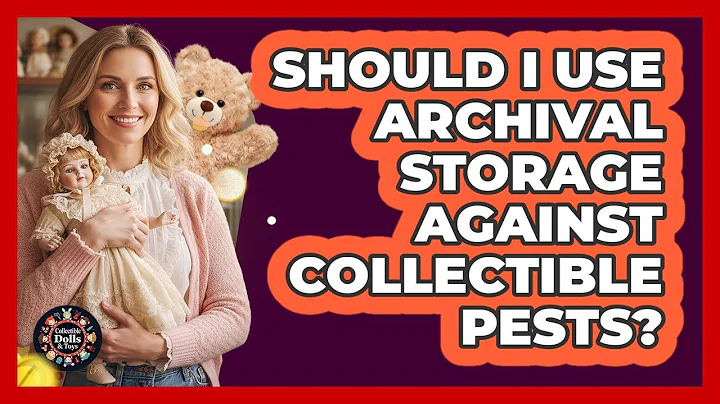 Should I Use Archival Storage Against Collectible Pests?