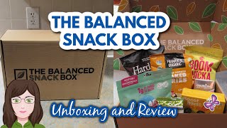 April 2024 BALANCED SNACK BOX!  Healthy Snacks Delivered To Your Door! Coupon Code!