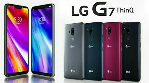 LG G7 ThinQ Officially Announced!!!