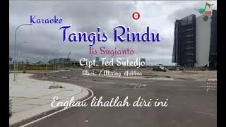 Tangis Rindu | Karaoke | Iis Sugianto | Lagu Kenangan