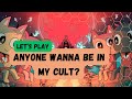 Let's Play | So the CULT begins....