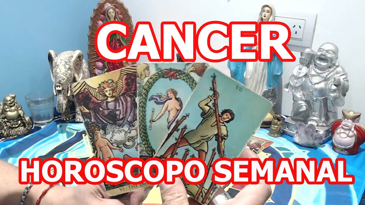 CANCER HOROSCOPO SEMANAL DEL 31 DE JULIO AL 6 DE AGOSTO - YouTube