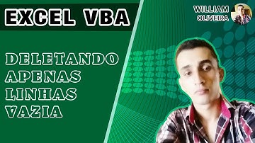 [VBA] Deletando apenas as Linhas Vazias da Base de Dados