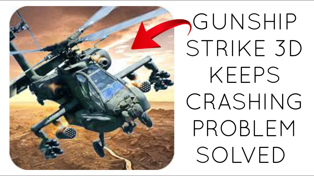 How To Solve Gunship Strike 3D App Keeps Crashing Problem || Rsha26 ...