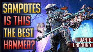 Is SAMPOTES The Better Hammer? | Dante Unbound