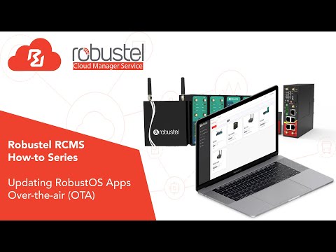RCMS - How to Update RobustOS Apps Over-the-air (OTA)