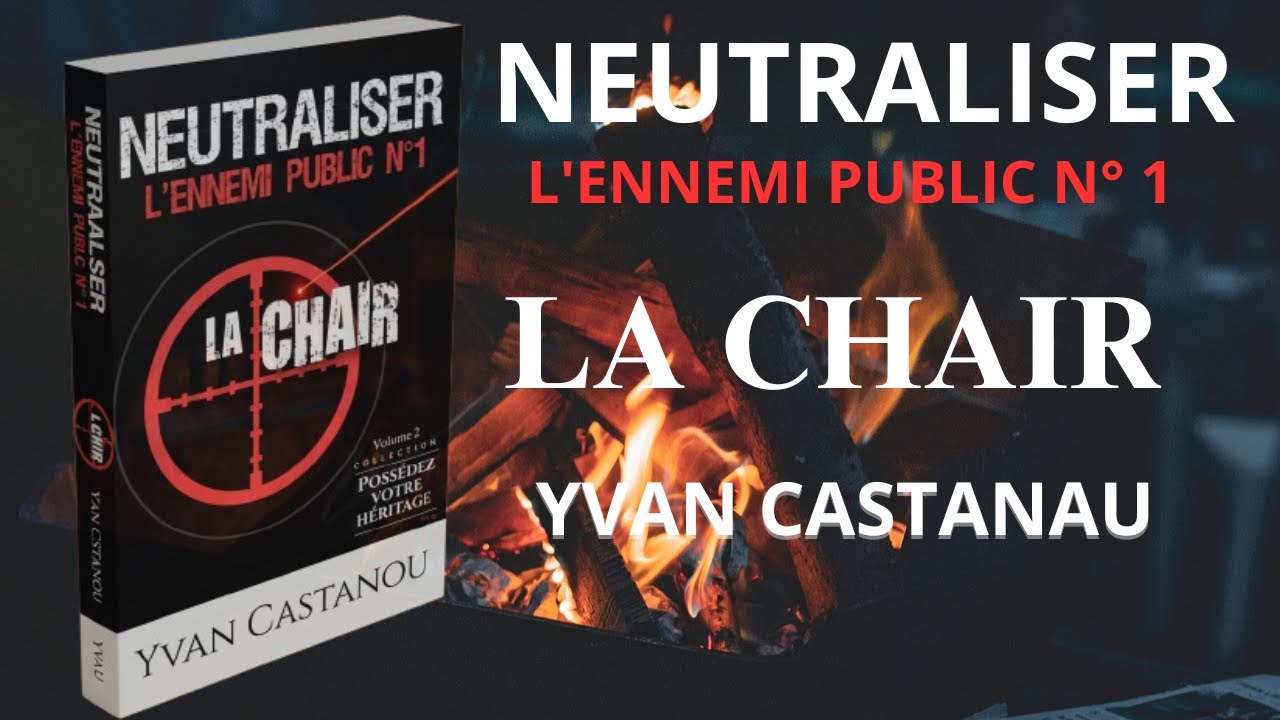 Résumé audio – NEUTRALISER L’ENNEMI PUBLIC N°1 : la chair | Pasteur Yvan Castanou