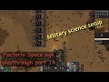 Factorio Space age, playthrough part  14