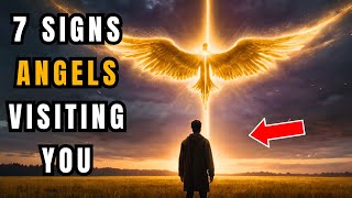 7 Signs ANGELS Have Been Visiting You - This Will Surprise You