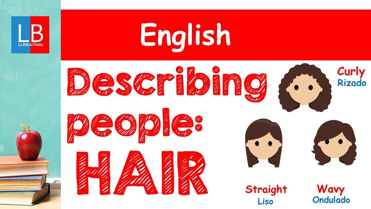DESCRIBING PEOPLE: HAIR. Inglés para niños 👩‍🏫 PRIMARIA - YouTube