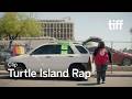 TURTLE ISLAND RAP Clip | TIFF 2026