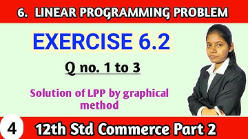 Standard 12th linear programming problem by graphical method | exercise 6.2 commerce lecture no 4