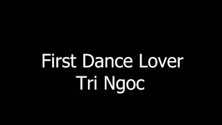 Lover First Dance Tri Ngoc Wedding