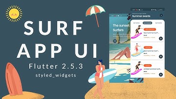 Surf App UI with Styled Widgets | Flutter 2.5.3