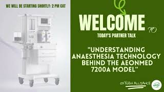 Understanding Anesthesia Technology: Aeonmed 7200A model