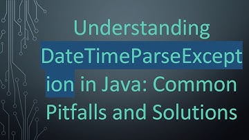 Understanding DateTimeParseException in Java: Common Pitfalls and Solutions