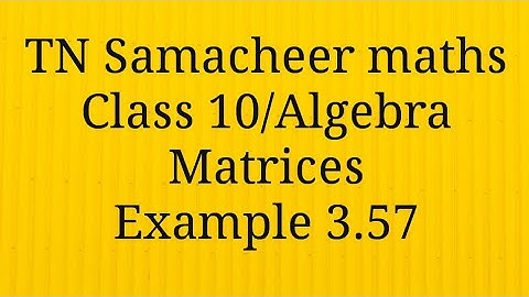 Example 3.57 Algebra Class 10 Tamilnadu Samacheer maths Nithyaganesh Maths