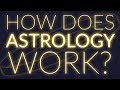 HOW DOES ASTROLOGY WORK?