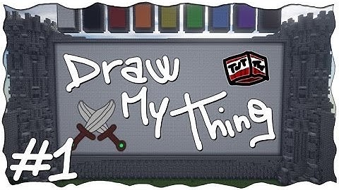 Draw My Thing #1